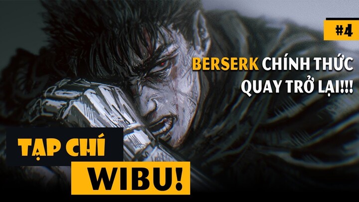 BERSERK xác nhận sẽ được tiếp tục, SOLO LEVELING được chuyển thể thành Anime | Tạp chí Wibu #4