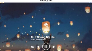 Nhạc Chill Ít thôi nhé không nhiều Ít Nhưng Dài Lâu lofi Anh Yêu Vội Thế 3