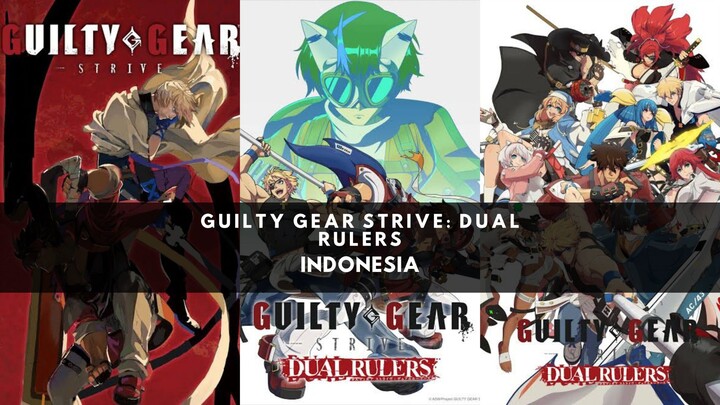 Ep.04 Guilty Gear Strive: Dual Rulers