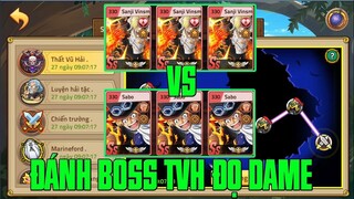 HTDC - 3 SABO VS 3 VINSMOKE SANJI VỚI MÀN SOLO DAME AI MỚI THẬT SỰ LÀ ÔNG TRÙM DAME BOSS CỦA GAME...