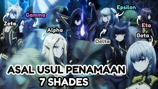 INI ADA ASAL USUL PENAMAAN 7 SHADES!!!