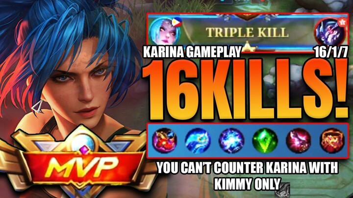 2X TRIPLE KILL!!! 16/1/7 KDA | You Can't Counter Karina with Kimmy Jungle | #Karina Gameplay #MLBB