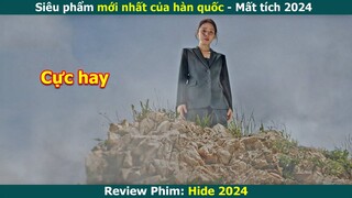 [Review Phim] Mất Tích - Hide 2024 | Chị Đẹp Tìm Chồng Giả Chết và Bí Ẩn Kinh Hoàng