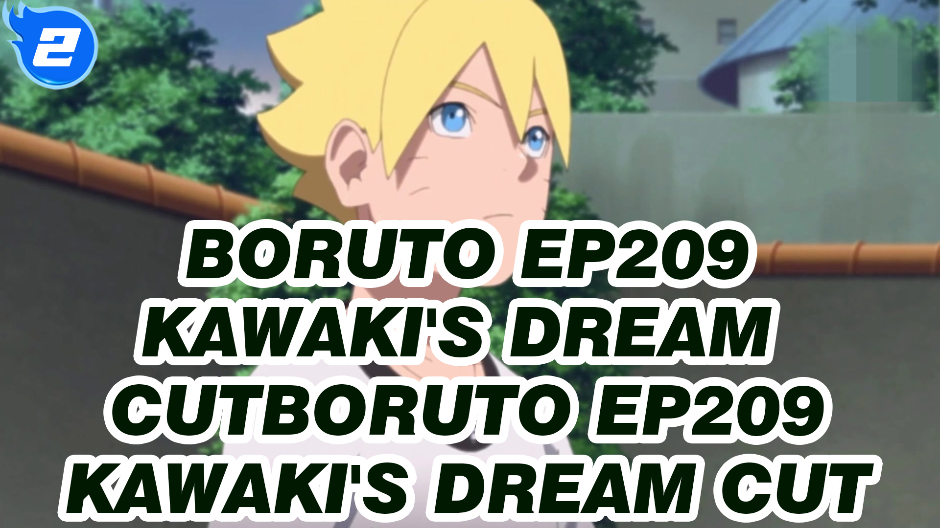 Boruto Ep 194 Uzumaki Family & Kawaki_3 - BiliBili