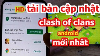 cách tải clash of clans mới nhất cho android