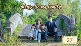 please be my family 2023 ( EP 27)