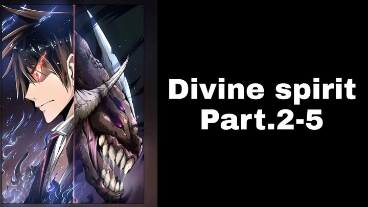 [ อ่านมังงะ ]​ Divine Spirit Part 2-5 | spoil Manga