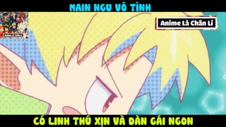 (P8) Main ngu vô tình SANG XỊN MỊN #ReviewAnime