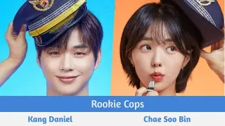 "Rookie Cops" Upcoming K-Drama 2022 | Kang Daniel, Chae Soo-bin
