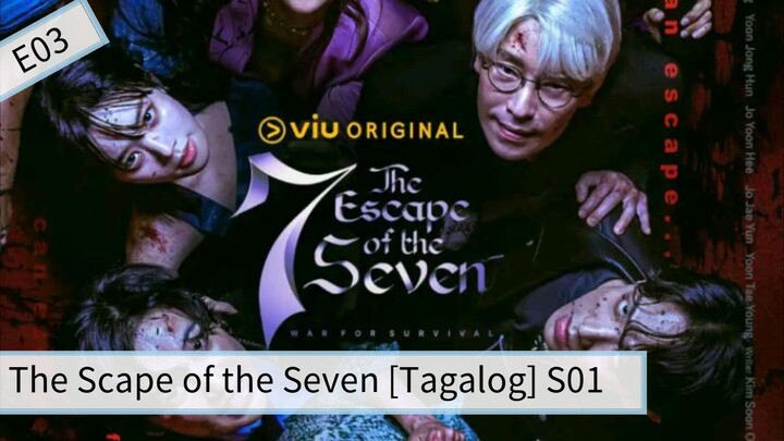 The Scape of the Seven [Tagalog] S01 E03