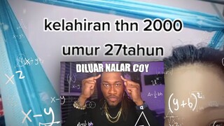 Kelahiran Tahun 2000 Umur 27 tahun 🤔...