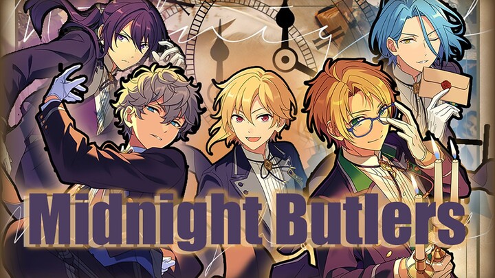 【五人半还原翻唱】Midnight Butlers｜0430 HB 游木真【偶像梦幻祭】