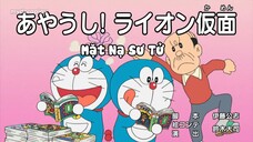 Doraemon Tập 625 : Lời Nói Chân Lý Chói Qua Tim & Mặt Nạ Sư Tử