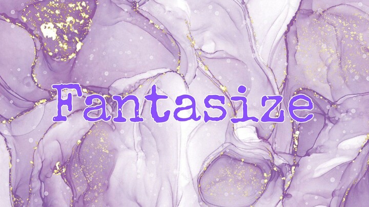 Fantasize lyrics - Ariana Grande