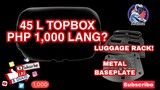 45 Liters Topbox sa halagang Php 1000.😲