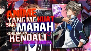 8 Anime Yang MC-nya Super Kuat Tapi Ketika Marah, Dia Kehilangan Kendali Kekuatannya