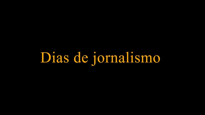 Dias de jornalismo - D1
