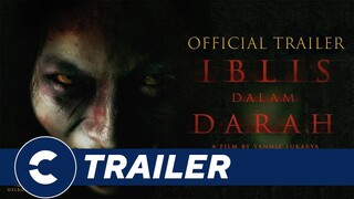 Official Trailer IBLIS DALAM DARAH 😈 - Cinépolis Indonesia