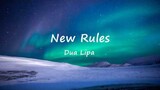 New Rules - Dua Lipa (Lyric Video)