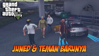 BABA JUNED PUNYA TEMEN BADUNG - GTA V ROLEPLAY