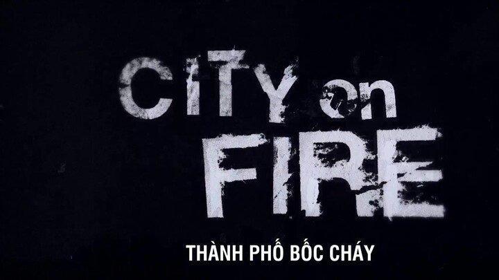 Thành Phố Bốc Cháy EP 8 [Sub Việt]