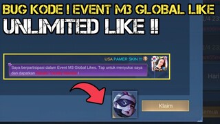 SEBELUM DI FIX !! BUG KODE UNLIMITED LIKE EVENT M3 GLOBAL LIKE ! CEPAT SEBELUM KETAUAN MOONTON