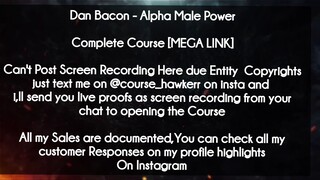 Dan Bacon course  - Alpha Male Power download
