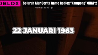 Seluruh Cerita Game "Kampong" Di Roblox | Part 1