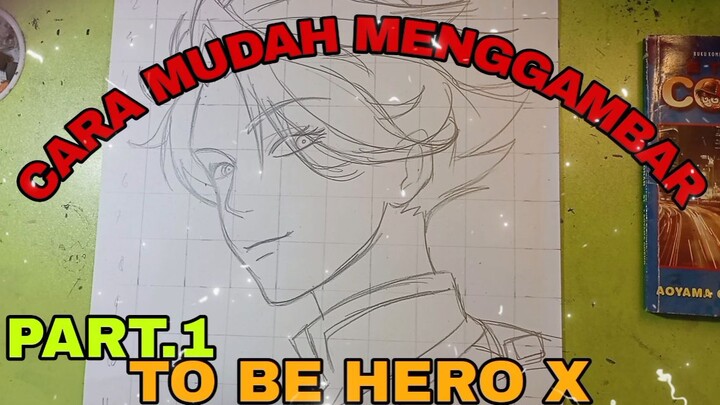 cara yg paling mudah menggambar ,pasti jadi 😅, anime to be Hero x