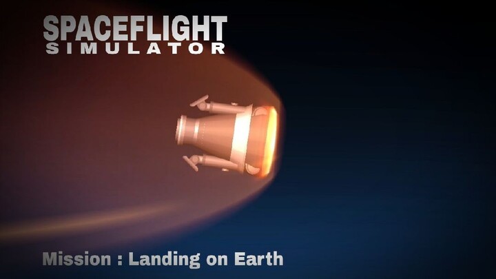 spaceflight simulator | Mission Landing on Earth