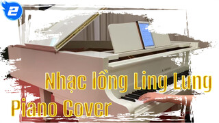 [Piano] Ling Lung: Incarnation| bài hát chèn vào “Chúng ta vẫn còn sống” Bản piano_2