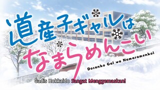 Dosenko Gal wa Namara Menkoi Sub Indo Eps 6