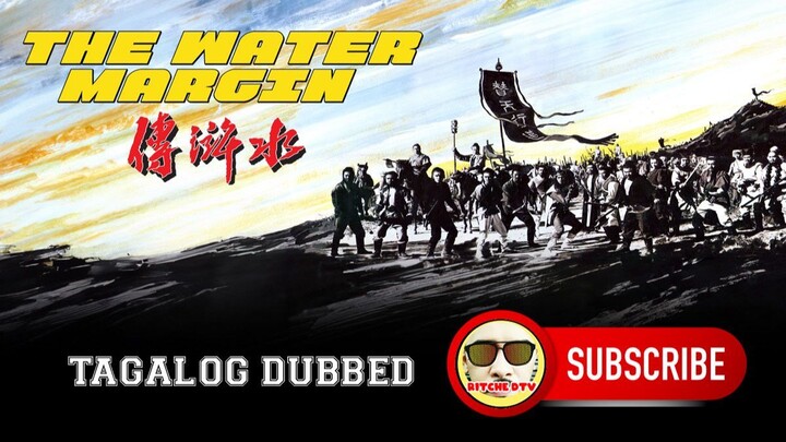 THE WATER MARGIN ⚜️ TAGALOG DUBBED ⚜️ FULL MOVIE ⚜️ RITCHE DTV