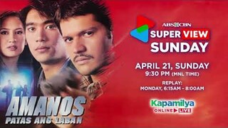 Watch #AmanosPatasAngLaban on April 21, Sunday at 9:30 PM on #KapamilyaOnlineLive sa ABS-CBN YouTube
