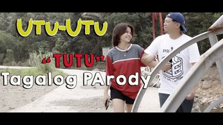 UtuUtu TuTuTagalog Parody