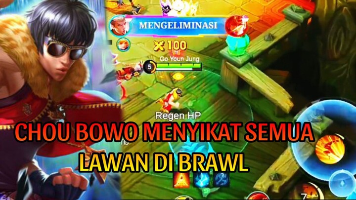 CHOU BOWO MENYIKAT SEMUA LAWAN DIBRAWL