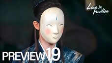 PREVIEW EP19 Fox Spirit Matchmaker 2: Love in Pavilion (2025)