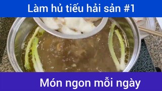 Làm hủ tiếu hải sản p1