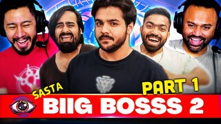 SASTA BIIG BOSSS 2 Reaction (Part 1)! | Ashish Chanchlani | Parody