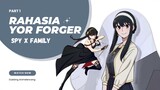 Rahasia Yor Forger Spy x Family Part-1