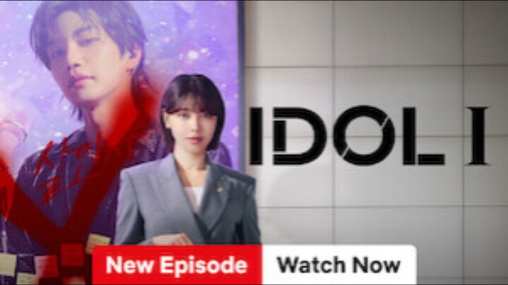 IDOL I : Episode 1 engsub