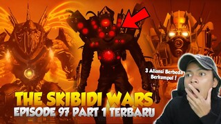 REACTION THE SKIBIDI WARS EPISODE 97 PART 1 TERBARU! Trio Titan, Skibidi Toilet & Triadian Bertarung