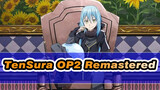 TenSura OP2 Remastered