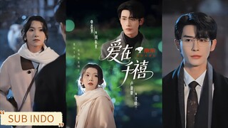 🔥Shen Haonan & Lu Lulu - Love in the Millennium《爱在千禧》Sub Indo