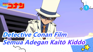 Detective Conan Film| Koleksi Adegan Kaitō Kiddo_A1