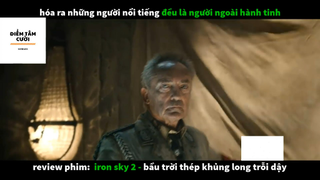 REVIEW PHIM : Bầu trời thép (p1) #rvphimkhoahoc