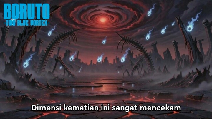 Dimensi Kematian Membuat Kebingungan - Boruto: Two Blue Vortex Episode 299 Part 178 Bahasa Indonesia