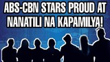 MGA ABS-CBN STARS PROUD AT NANATILI PA RIN NA KAPAMILYA! KILALANIN...