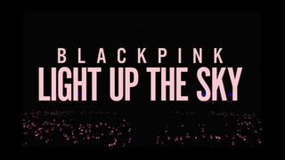 BLACKPINK LIGHT UP THE SKY