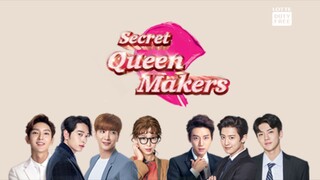 03: Secret Queen Makers